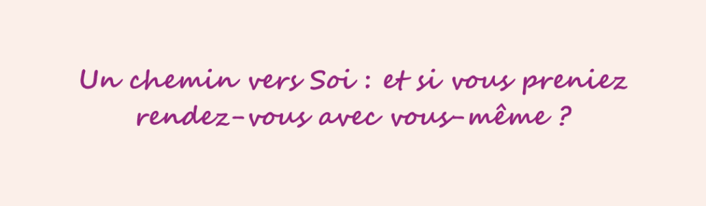 un chemin vers soi